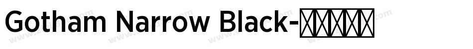 Gotham Narrow Black字体转换